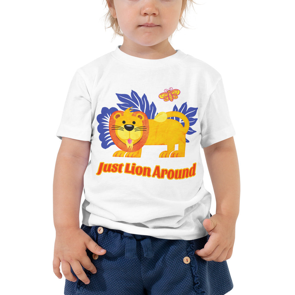 Just Lion Around -  Toddler T-Shirt