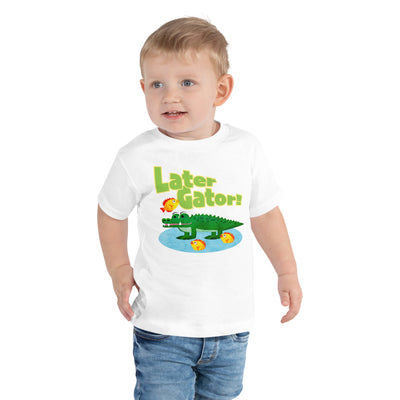 Later Gator - Toddler T-Shirt