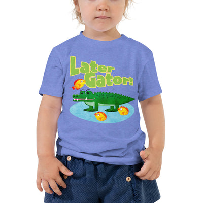 Later Gator - Toddler T-Shirt